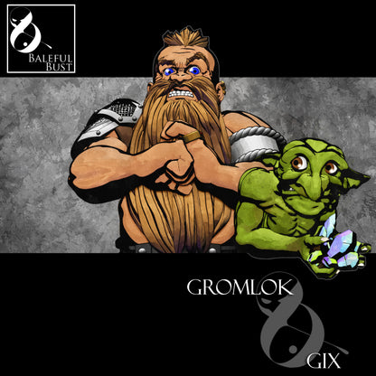 Gromlok & Gix